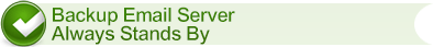 Backup Email Server Always Stands By